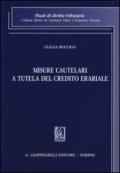 Misure cautelari a tutela del credito erariale