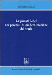 La private label nei percorsi di modernizzazione del trade