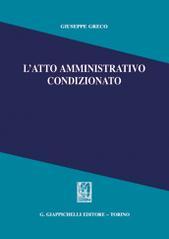 L'atto amministrativo condizionato