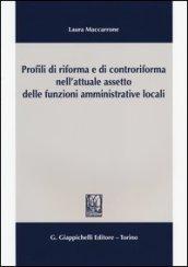 Profili di riforma e di controriforma nell'attuale assetto delle funzioni amministrative locali