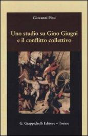 Uno studio su Gino Giugni e il conflitto collettivo