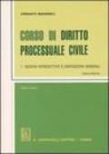 Corso di diritto processuale civile. Ediz. minore. 1.Nozioni inroduttive e disposizioni generali