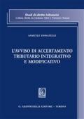 L'avviso di accertamento tributario integrativo e modificativo