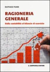 Ragioneria generale. Dalla contabilità al bilancio di esercizio