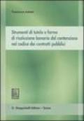 Strumenti di tutela e forme di risoluzione bonaria del contenzioso nel codice dei contratti pubblici