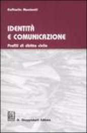 Identità e comunicazione. Profili di diritto civile