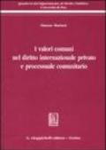 I valori comuni nel diritto internazionale privato e processuale comunitario