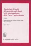 Il principio di unità del controllo sulle leggi nella giurisprudenza della Corte costituzionale