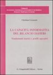 La capacità informativa del bilancio IAS/IFRS. Fondamenti teorici e profili operativi