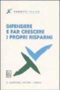 Difendere e far crescere i propri risparmi. Tosetti value independent financial advisors