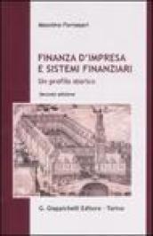 Finanza d'impresa e sistemi finanziari. Un profilo storico
