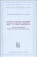 Responsabilità, rischio, diritto e postmoderno. Percorsi di filosofia fenomenologica, giuridica e morale