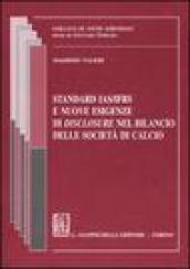 Standard IAS/IFRS e nuove esigenze di «disclosure» nel bilancio delle società di calcio