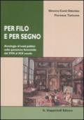 Per filo e per segno. Antologia di testi politici sulla questione femminile dal XVIII al XIX secolo