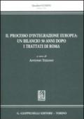 Il processo d'integrazione Europea: un bilancio 50 anni dopo. I trattati di Roma