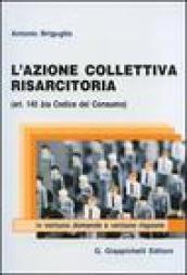 L'azione collettiva risarcitoria (art. 140 bis codice del consumo) in ventuno domande e ventuno risposte