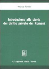 Introduzione alla storia del diritto privato dei romani
