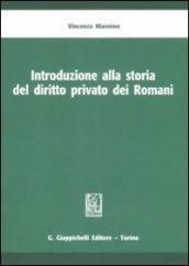 Introduzione alla storia del diritto privato dei romani