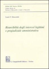 Risarcibilità degli interessi legittimi e pregiudiziale amministrativa