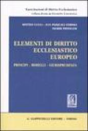 Elementi di diritto ecclesiastico europeo. Principi, modelli, giurisprudenza