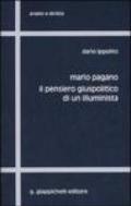 Mario Pagano. Il pensiero giuspolitico di un'illuminista