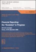 Financial reporting: the «evolution» in progress. Atti del Convegno (Roma, 15-16 dicembre 2006)