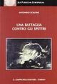 Una battaglia contro gli spettri. Diritto e politica nella Reine Rechtslehre di Hans Kelsen (1905-1934)