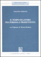 Il tempo di lavoro fra persona e produttività