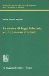 La riserva di legge tributaria ed il consenso al tributo