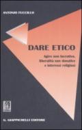 Dare etico. Agire non lucrativo, liberalità non donative e interessi religiosi