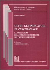 Oltre gli indicatori di performance. La valutazione delle spinte contrapposte nei processi aziendali