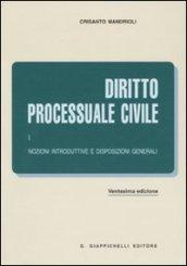 Diritto processuale. 1.Nozioni introduttive e disposizioni generali