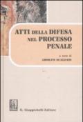 Atti della difesa nel processo penale. Formulario e analisi della materia attraverso la giurisprudenza. Con CD-ROM