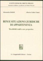 Beni e situazioni giuridiche di appartenenza. Tra diritti reali e new properties