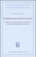 Interpretazione, alterità, giustizia. Il diritto e la questione del fondamento. Saggio sul pensiero di Paul Ricoeur