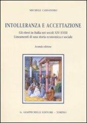 Intolleranza e accettazione. Gli ebrei in Italia nei secoli XIV-XVIII. Lineamenti di una storia economica e sociale