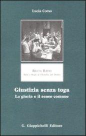 Giustizia senza toga. La giuria e il senso comune