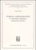 Pubblica amministrazione e «giustizia eretica». Problemi di riparto