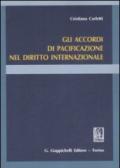 Gli accordi di pacificazione nel diritto internazionale