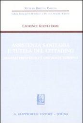 Assistenza sanitaria e tutela del cittadino. Modelli privatistici e orizzonte europeo