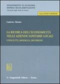 La ricerca dell'economicità nelle aziende sanitarie locali. Concetti, modelli, decisioni