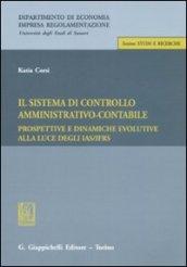 Il sistema di controllo amministrativo-contabile. Prospettive e dinamiche evolutive alla luce IAS/IFRS