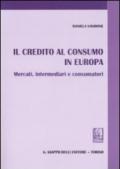 Il credito al consumo in Europa. Mercati, intermediari e consumatori