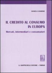 Il credito al consumo in Europa. Mercati, intermediari e consumatori