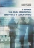 L'impresa tra agire strumentale, strategico e comunicativo