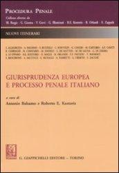 Giurisprudenza europea e processo penale italiano. Nuovi scenari dopo il «caso Dorigo» e gli interventi della Corte costituzionale