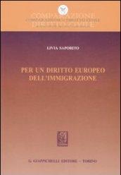 Per un diritto europeo dell'immigrazione