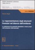 La rappresentazione degli strumenti finanziari nel bilancio dell'emittente. La distinzione tra passività finanziarie e mezzi propri nell'evoluzione internazionale