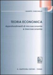 Teoria economica. Approfondimenti di microeconomia e macroeconomia