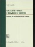 Sintesi storica e fonti del diritto. Materiali per lo studio del diritto romano